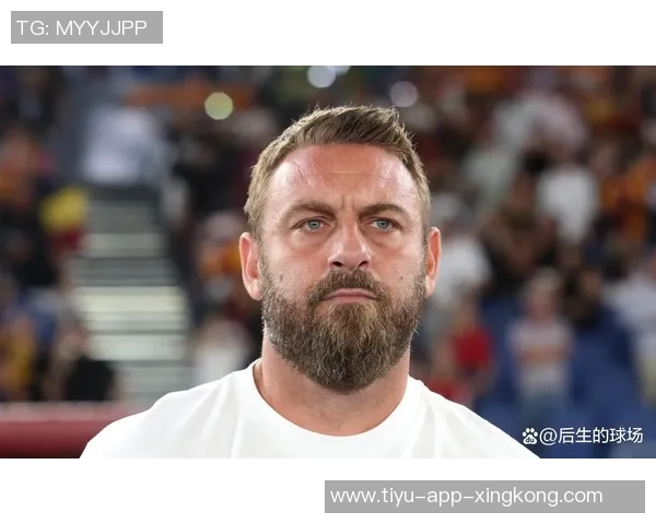 德罗西与热那亚会谈在即瓦诺利竞争帅位引发关注